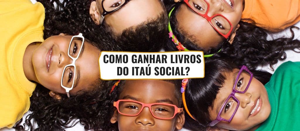 Campanha Itaú Social 2022 Leia para uma criança