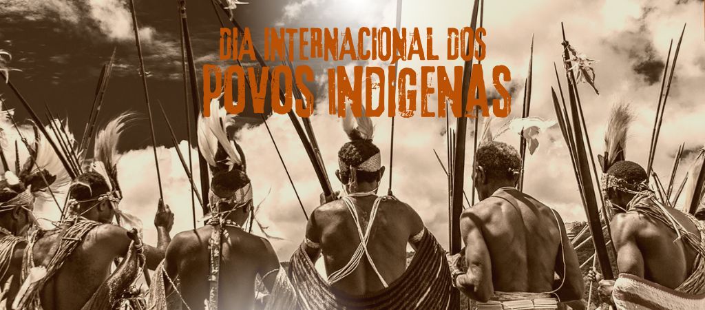 Dia Internacional dos Povos Indígenas